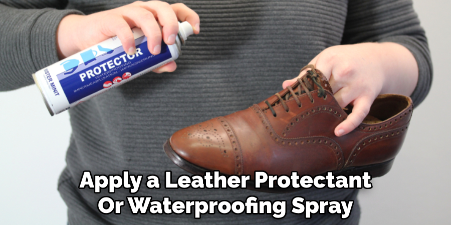 Apply a Leather Protectant
Or Waterproofing Spray