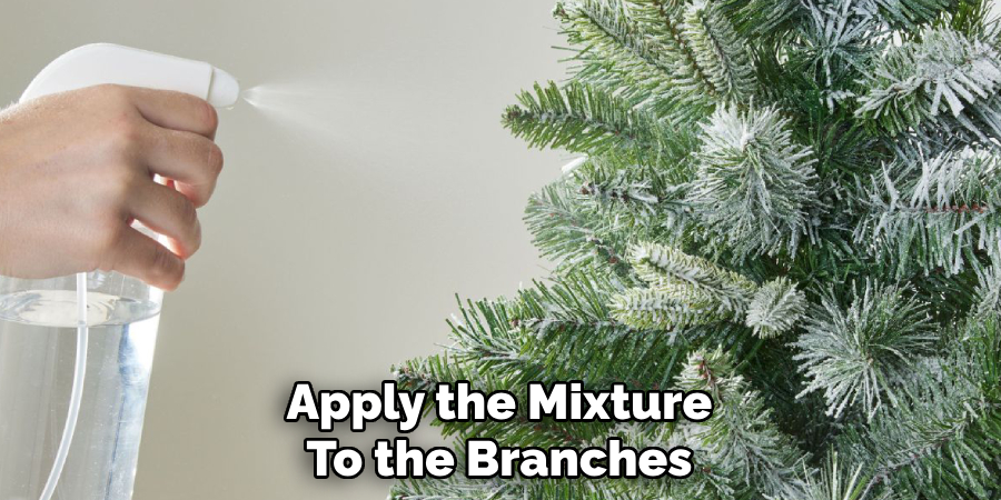 Apply the Mixture
To the Branches