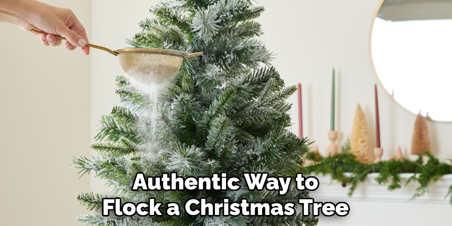 Authentic Way to
Flock a Christmas Tree