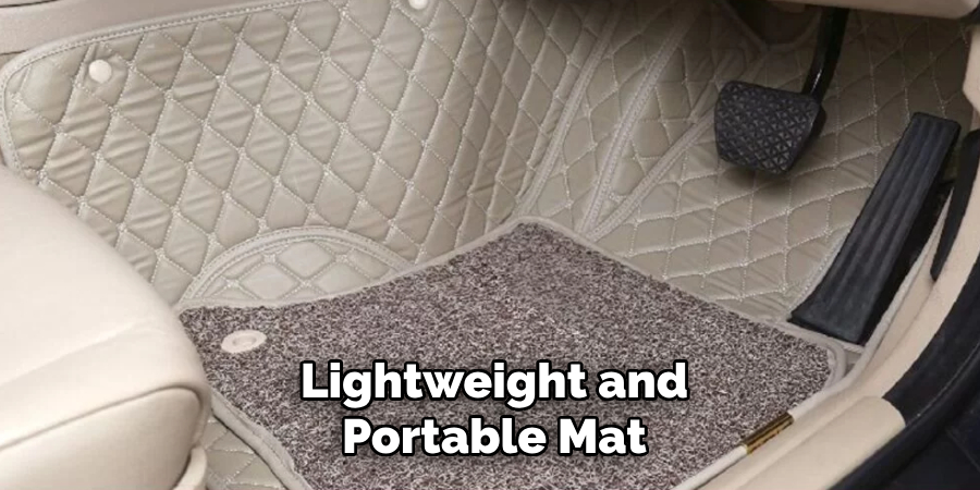 Lightweight and
Portable Mat