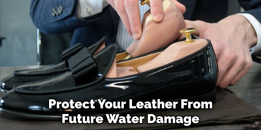 Protect Your Leather From
Future Water Damage