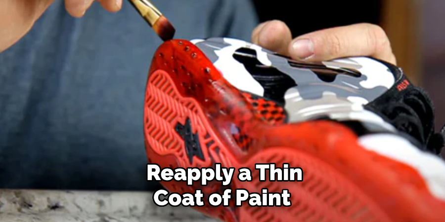 Reapply a Thin
Coat of Paint