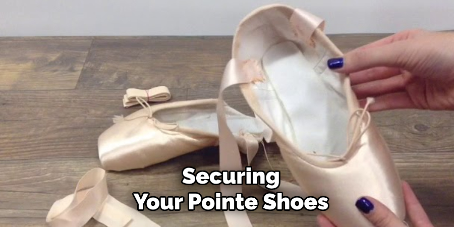 Securing Your Pointe Shoes