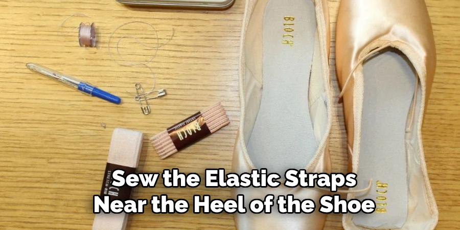 Sew the Elastic Straps Near the Heel of the Shoe