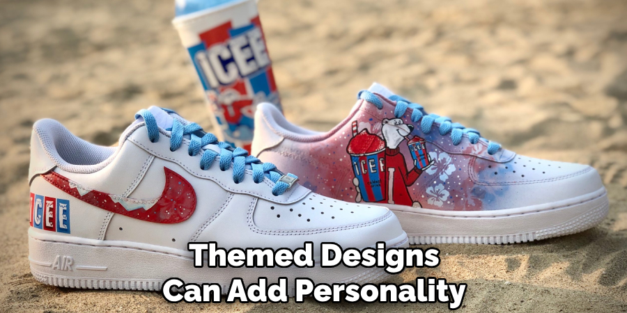 Themed Designs
Can Add Personality