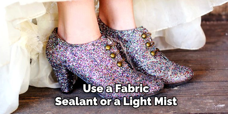 Use a Fabric Sealant or a Light Mist