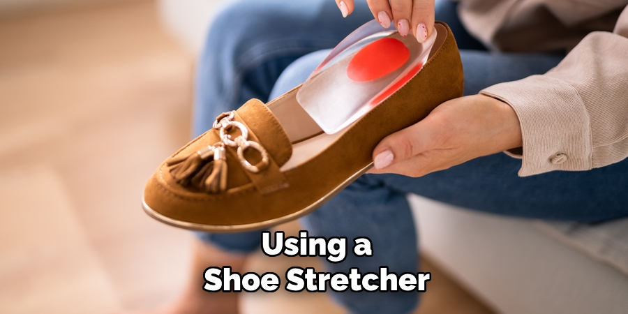 Using a Shoe Stretcher