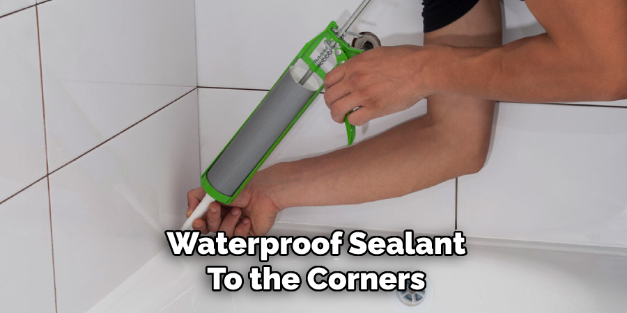 Waterproof Sealant
To the Corners